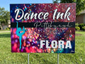 Custom Dance Ink Yard Sign with Stakes